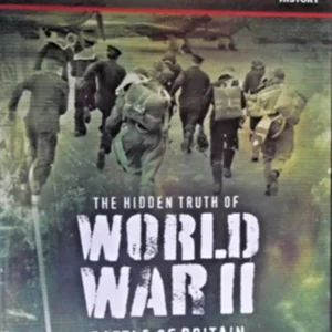 THE HIDDEN TRUTH OF WORLD WAR II, THE BATTLE OF BRITAIN