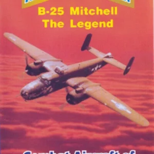 Aviation At War - B-25 Mitchell: The Legend