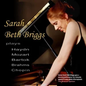 Sarah Beth Briggs Plays.......Haydn, Mozart, Bartok, Brahms and Chopin