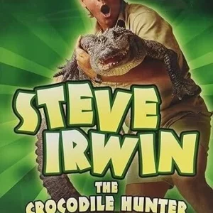 Steve Irwin The Crocodile Hunter Vol1 - Most Dangerous Adventures