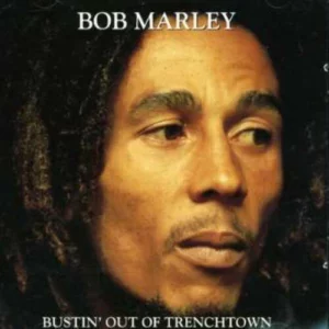 Bustin' Out Of Trenchtown
