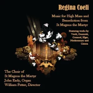 Regina Coeli: Music For High Mass And Benediction