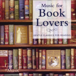 Music For Book Lovers - Gentle Classics For Reading