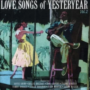 Love Songs Of Yesteryear Vol. 2