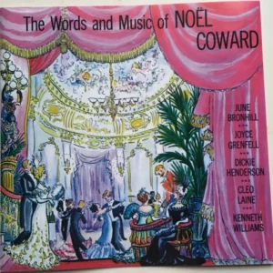 The Words And Music Of Noël Coward