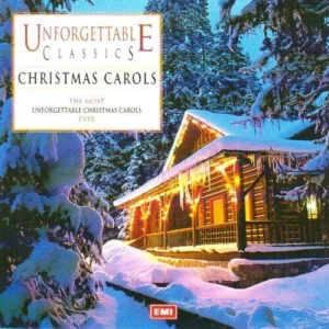 Unforgettable Classics Christmas Carols