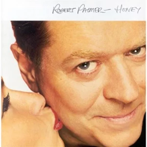 Robert Palmer - Honey (1994)