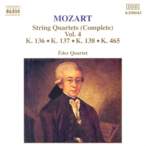 String Quartets (Complete) Vol. 4: K. 136 • K. 137 • K. 138 • K. 465