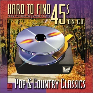 Hard To Find 45s On CD: Pop & Country