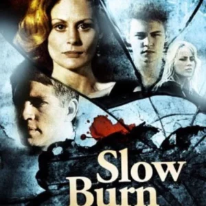 SLOW BURN