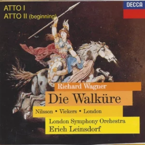 Richard Wagner; Die Walküre Atto I-Atto II