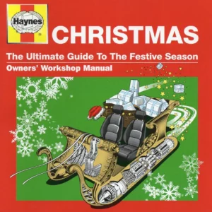 Haynes Christmas - The Ultimate Guide To The Festive Season
