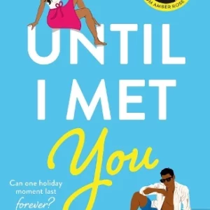Until I Met You