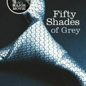 Fifty Shades of Grey: Book 1 of the Fifty Shades