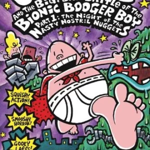 The Big Bad Battle of the Bionic Booger Boy Part One:The Night of the Nasty Nos
