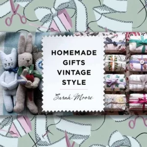 Homemade Gifts Vintage Style