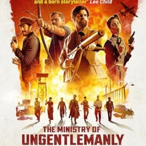 The The Ministry of Ungentlemanly Warfare now a Major Guy Ritchie Film