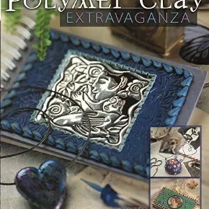 Polymer Clay Extravaganza