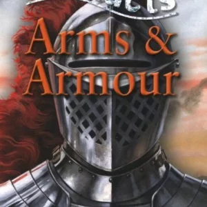 100 Facts Arms & Armour