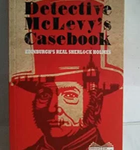 Detective McLevy's Casebook