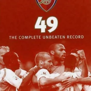 Arsenal 49 - The Complete Unbeaten Record