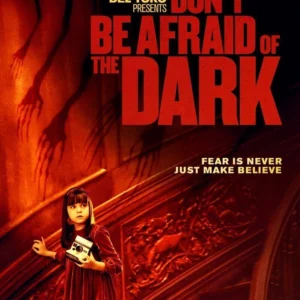 Don't Be Afraid Of The Dark