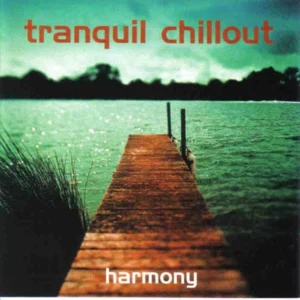 Tranquil Chillout: Harmony