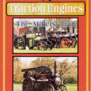 Traction Engines: The Millers Trail - Volume 2