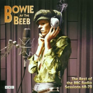 Bowie at the Beeb: The Best of the BBC Radio Sessions 68-72