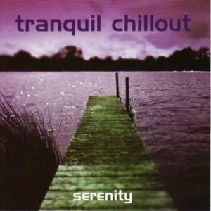 Tranquil Chillout-Serenity