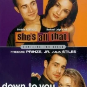 She's All That/Down To You