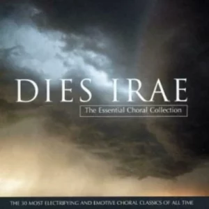 Dies Irae: The Essential Choral Collection