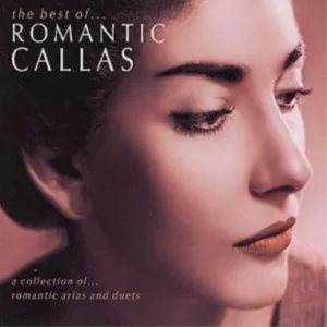The Best of Romantic Callas