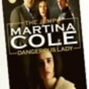 Martina Cole - The Jump/Dangerous Lady
