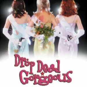 Drop Dead Gorgeous