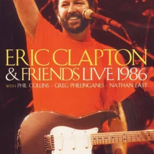 Eric Clapton And Friends - Live 1986