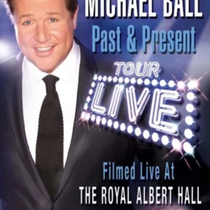Michael Ball: Past And Present