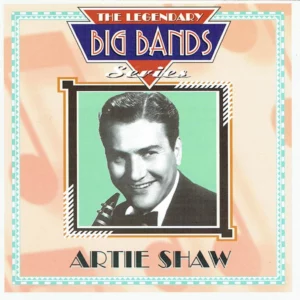 Artie Shaw The Big Band Series