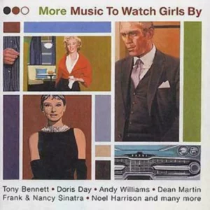 More Music to Watch Girls By