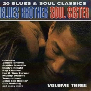 Blues Brother, Soul Sister Vol.3