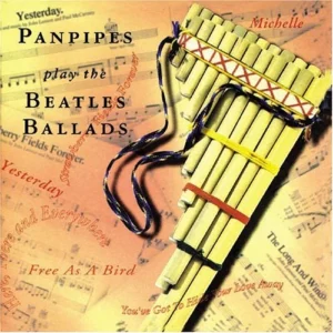 Panpipes Play the Beatles Ballads