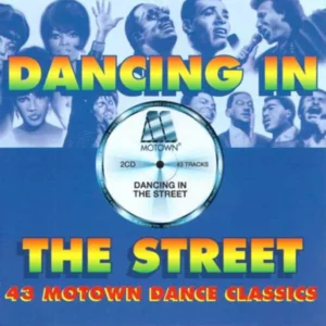 Dancing in the Street: 43 Motown Dance Classics