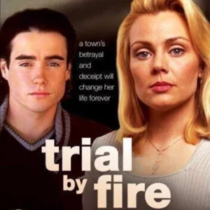 Trial By Fire