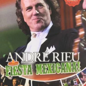 André Rieu: Fiesta Mexicana