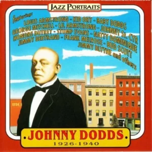 Johnny Dodds 1926-40