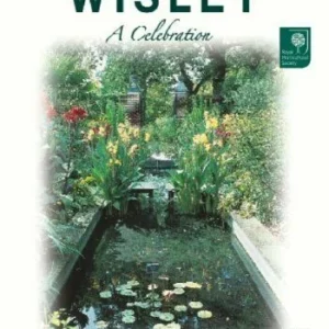 Wisley - A Celebration