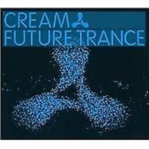 Cream Future Trance