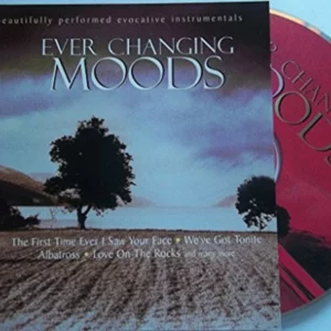 Ever Changing Moods