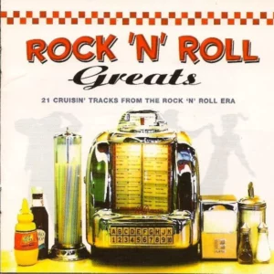Rock 'n' Roll Greats: 21 CRUISIN' TRACKS FROM THE ROCK 'N' ROLL ERA