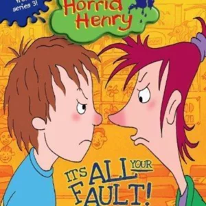 Horrid Henry - It's All Your Fault